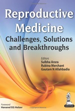 Reproductive Medicine: Challenges, Solutions & Breakthroughs